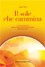 IL SOLE CHE CAMMINA di Adele Violi