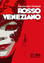 ROSSO VENEZIANO di Alessandra Trimboli [ZONA Contemporanea]