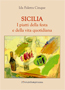 SICILIA. I PIATTI DELLA FESTA E DELLA VITA QUOTIDIANA di Ida Faletra Cinque