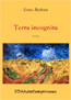 TERRA INCOGNITA, di Enrico Barbieri